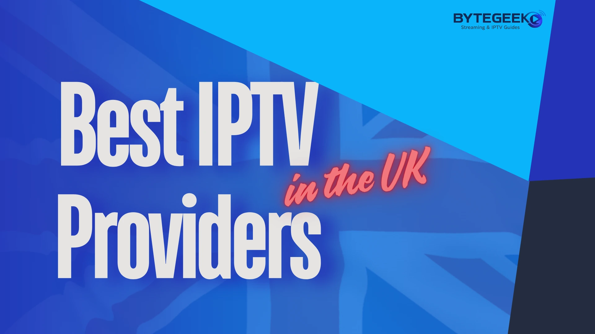 Best IPTV Subscription Providers in the UK